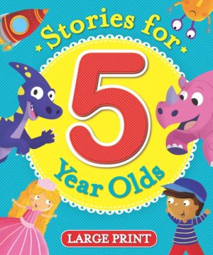 STORIES FOR FIVR YEAR OLDS LARGE PRINT (PADDED)